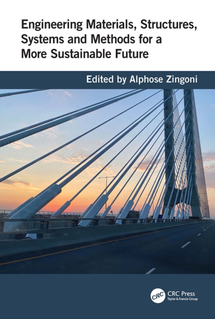 Engineering Materials, Structures, Systems and Methods for a More Sustainable Future