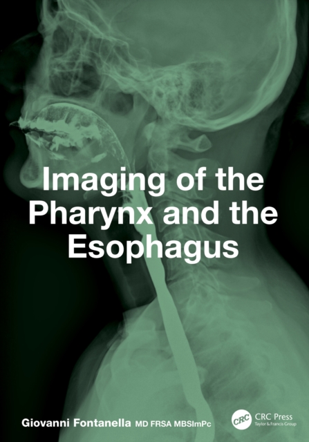Imaging of the Pharynx and the Esophagus