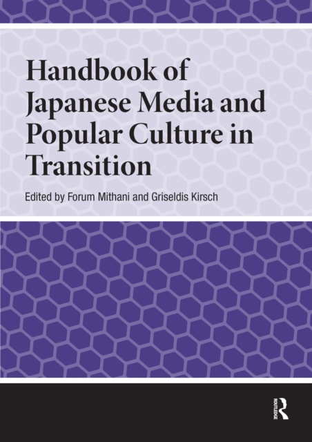 Handbook of Japanese Media and Popular Culture in Transition