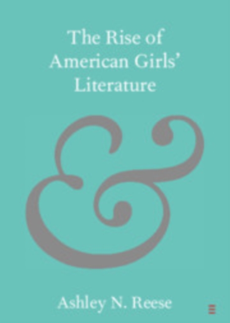 Rise of American Girls' Literature