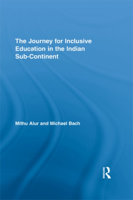 Journey for Inclusive Education in the Indian Sub-Continent