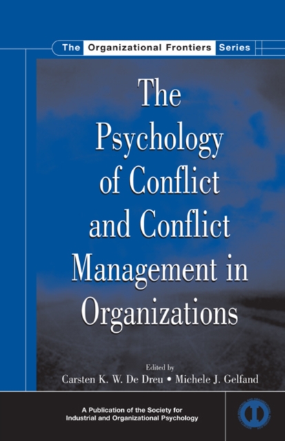 Psychology of Conflict and Conflict Management in Organizations