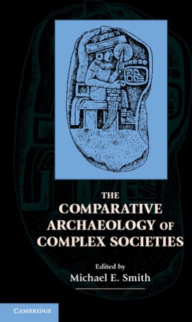 Comparative Archaeology of Complex Societies
