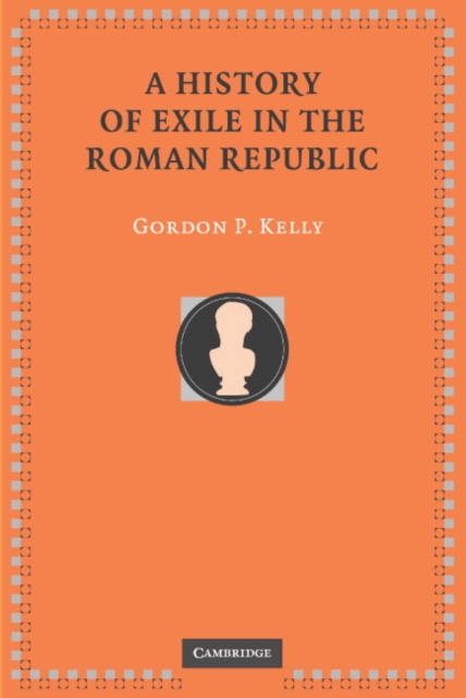 History of Exile in the Roman Republic