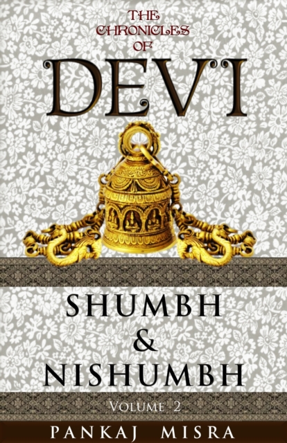 Chronicles of Devi: Shumbh & Nishumbh