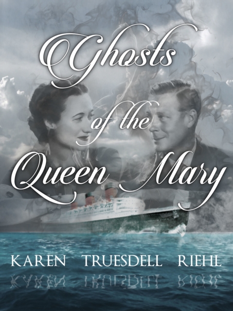 Ghosts of the Queen Mary