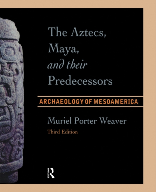 Aztecs, Maya, and their Predecessors