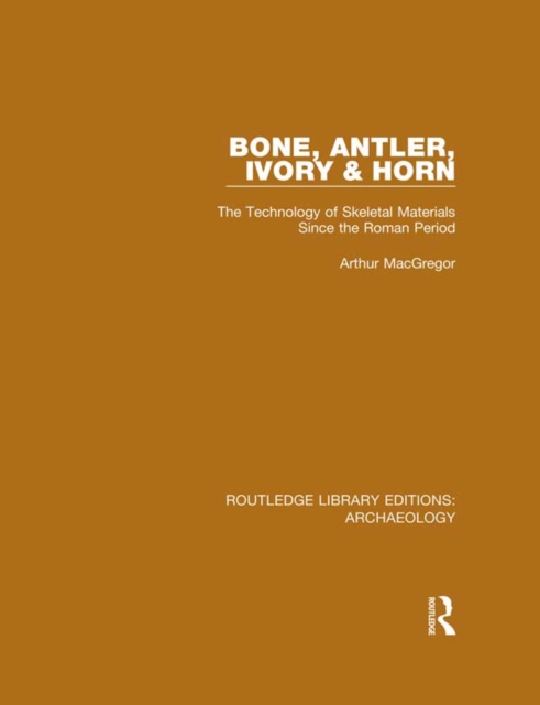 Bone, Antler, Ivory and Horn