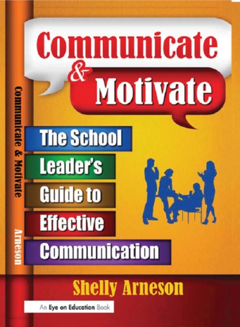 Communicate and Motivate