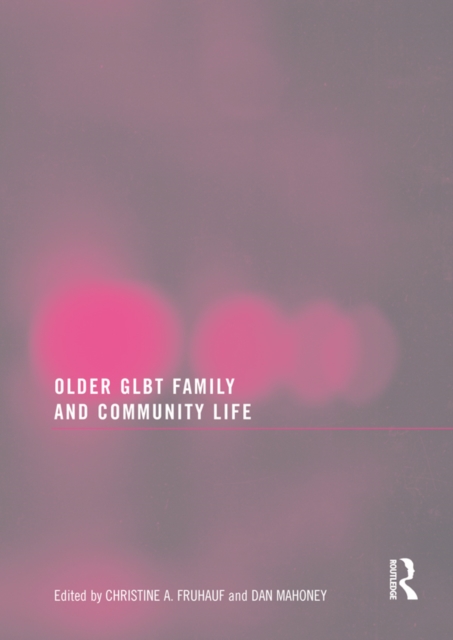 Older GLBT Family and Community Life