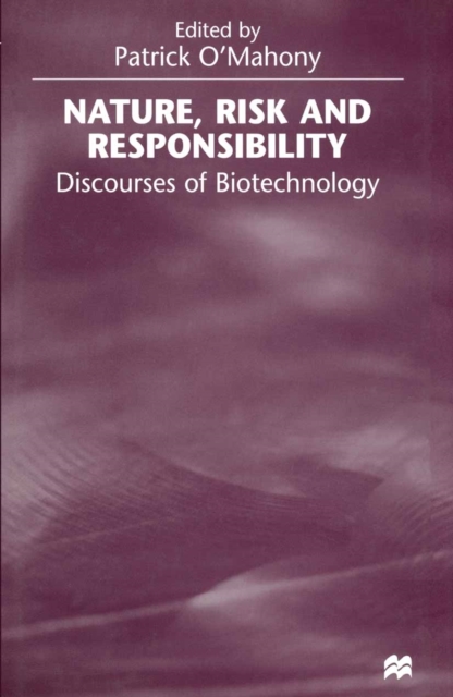 Nature, Risk and Responsibility