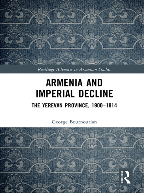 Armenia and Imperial Decline