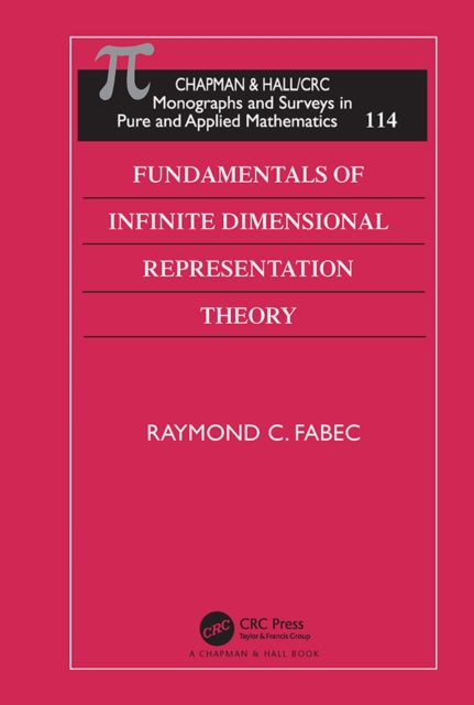 Fundamentals of Infinite Dimensional Representation Theory