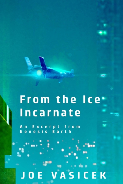 From the Ice Incarnate
