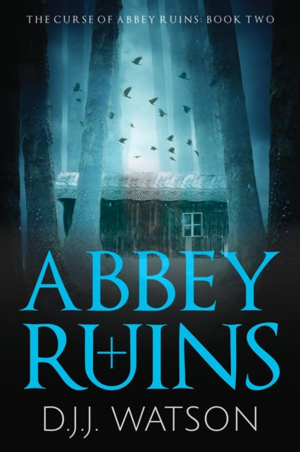 Abbey Ruins: A Hair-Raising Supernatural Thriller Series