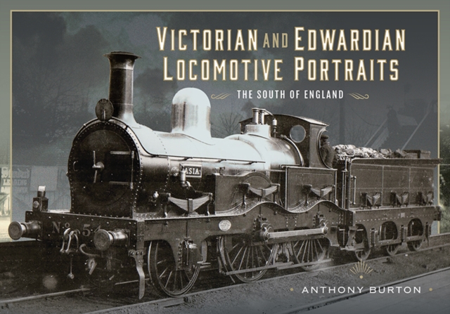 Victorian and Edwardian Locomotive Portraits