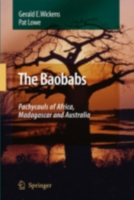 Baobabs: Pachycauls of Africa, Madagascar and Australia