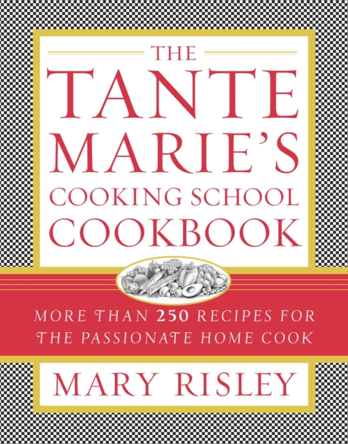 Tante Marie's Cooking School Cookbook