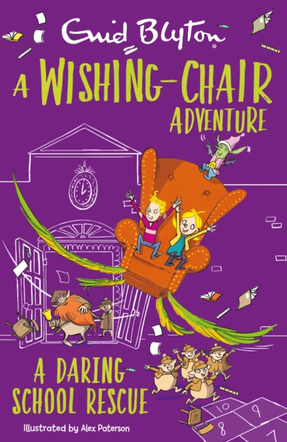Wishing-Chair Adventure: A Daring School Rescue