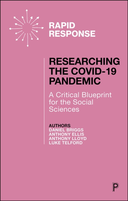 Researching the COVID-19 Pandemic: A Critical Blueprint for the Social Sciences