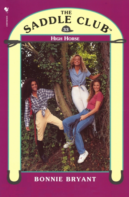 Saddle Club 33: High Horse