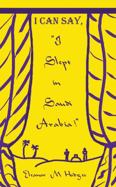 I Can Say, &quote;I Slept in Saudi Arabia!&quote;