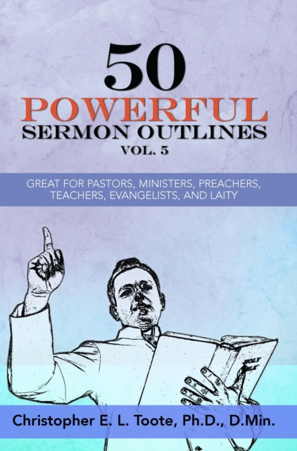 50 POWERFUL SERMON OUTLINES, VOL. 5