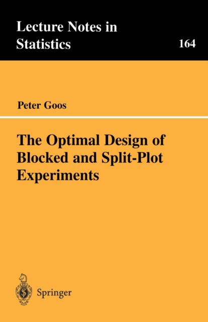 Optimal Design of Blocked and Split-Plot Experiments