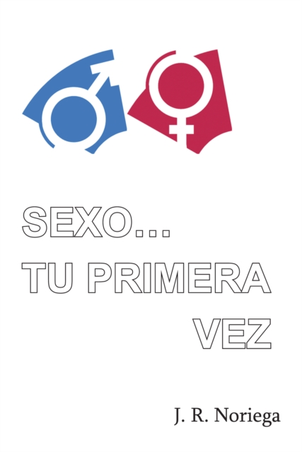Sexo… Tu Primera Vez