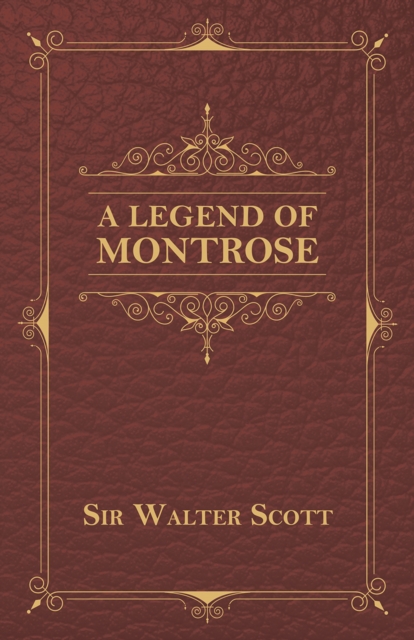 Legend Of Montrose