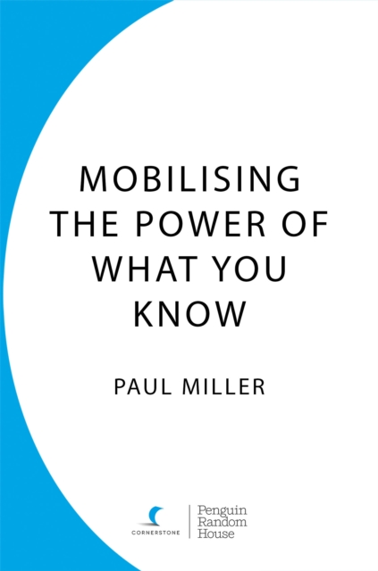 Mobilising The Power Of What You Know