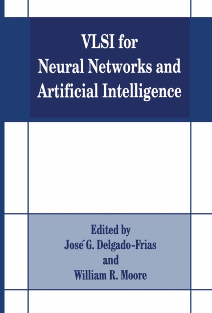 VLSI for Neural Networks and Artificial Intelligence