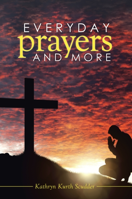 Everyday Prayers and More