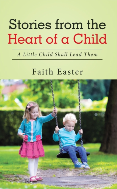 Stories from the Heart of a Child