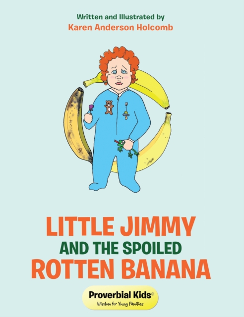 Little Jimmy and the Spoiled Rotten Banana