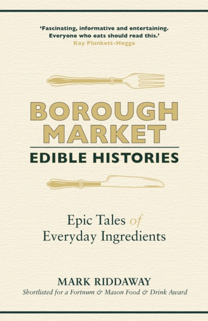 Borough Market: Edible Histories