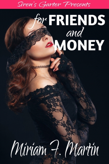 For Friends and Money