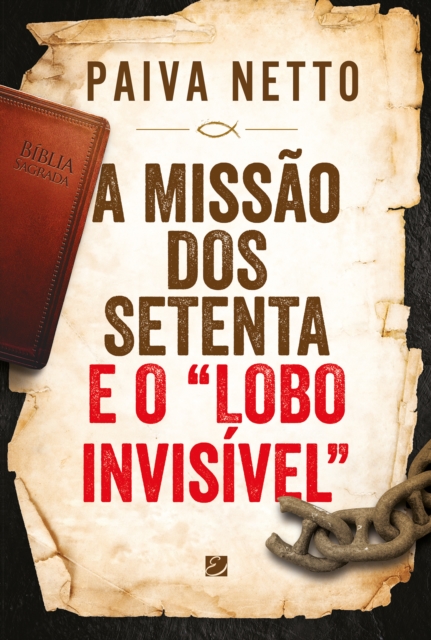 Missao Dos Setenta E O &quote;lobo Invisivel&quote;