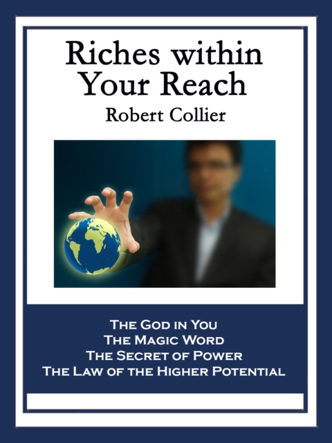 Riches within Your Reach