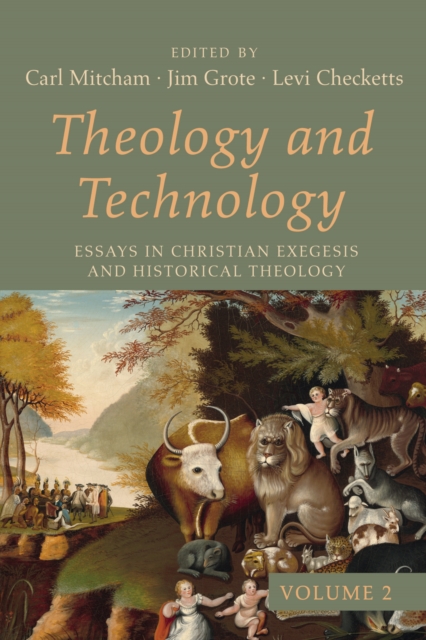 Theology and Technology, Volume 2