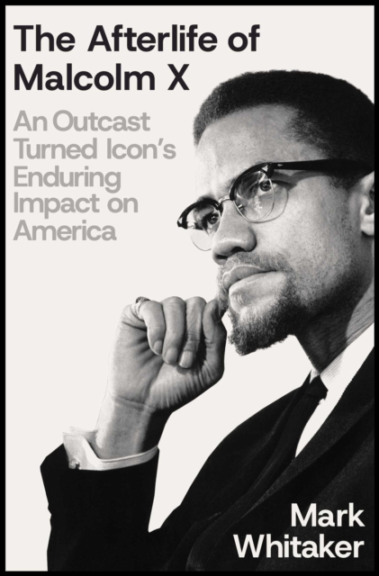 Afterlife of Malcolm X