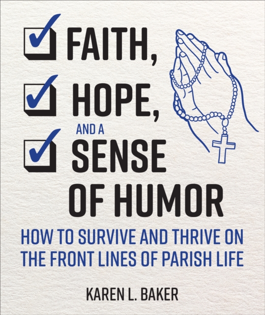 Faith, Hope, and a Sense of Humor