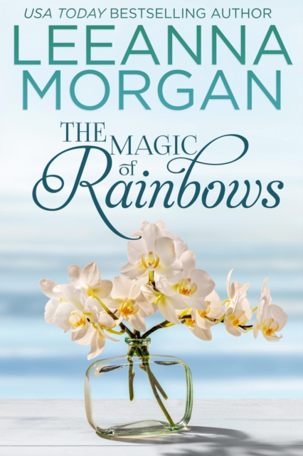 Magic of Rainbows: A Sweet Small Town Romance