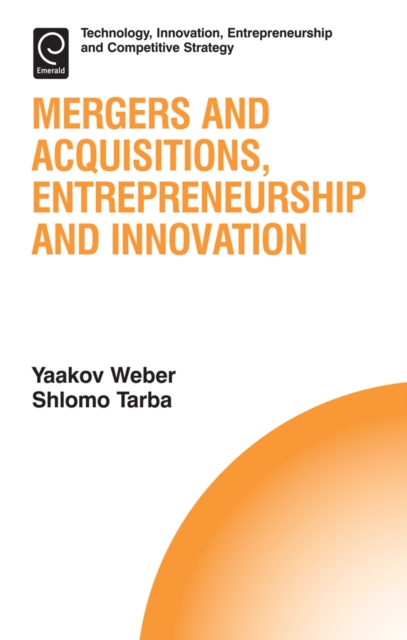 Mergers and Acquisitions, Entrepreneurship and Innovation