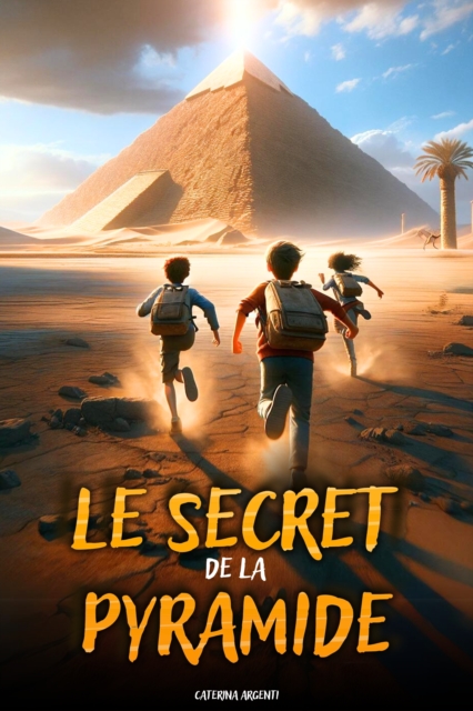 Le Secret De La Pyramide