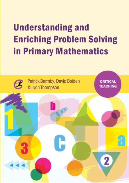 Understanding and Enriching Problem Solving in Primary Mathematics