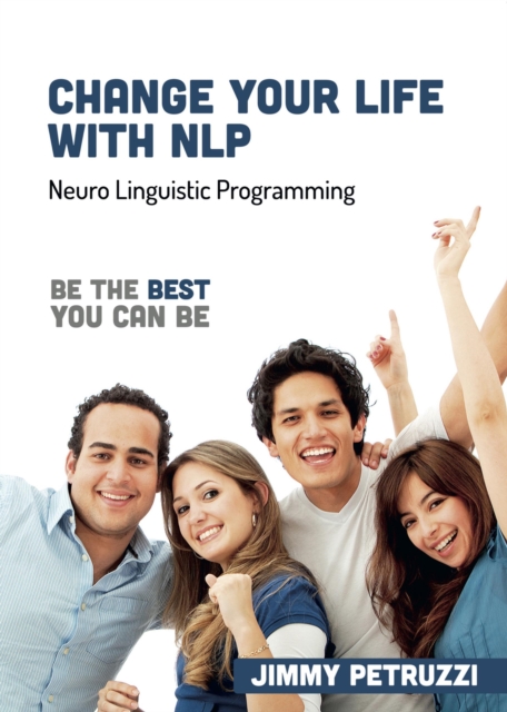 Change Your Life with NLP