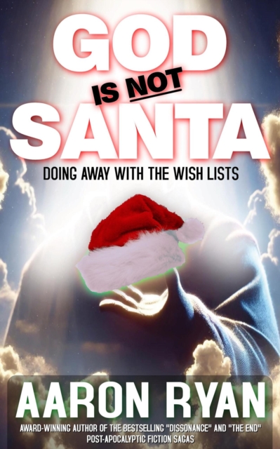God Is Not Santa