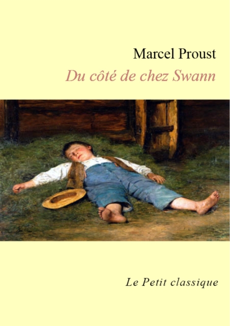 Du côté de chez Swann - édition enrichie