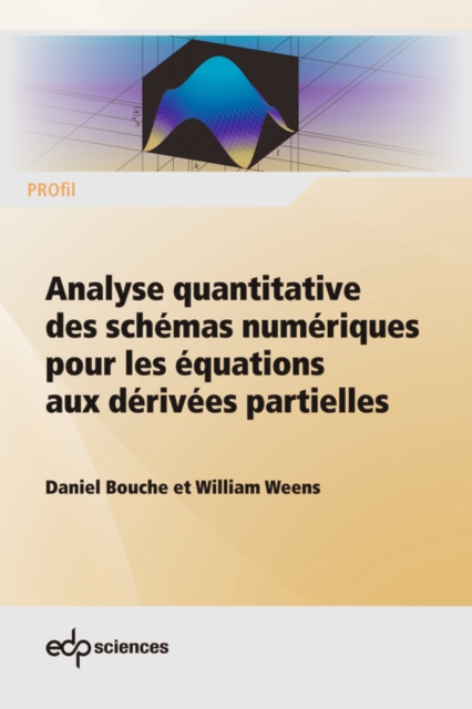 Analyse quantitative des schémas numériques pour les équations aux dérivées partielles